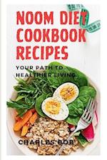 NOOM DIET COOKBOOK RECIPES : Your Path to Healthier Living 