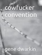 cowfucker convention 