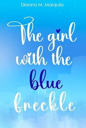 The girl with the blue freckle