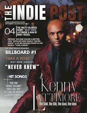 The Indie Post | Kenny Lattimore | September 01, 2023 Issue | Vol 1