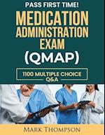 MEDICATION ADMINISTRATION EXAM (QMAP) 
