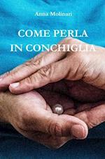 Come perla in conchiglia