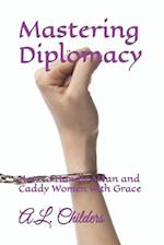Mastering Diplomacy: How to Handle Mean and Caddy Women with Grace 