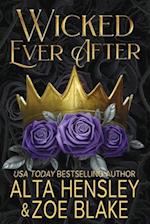 Wicked Ever After: A Dark Why Choose Romance 
