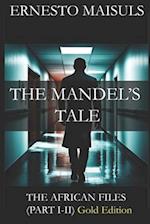 The Mandel's Tale: The African Files - Gold Edition 