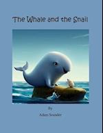 The Whale and the Snail 