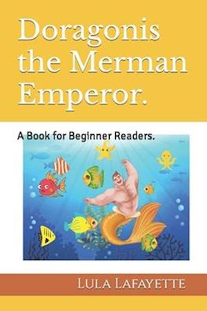 Doragonis the Merman Emperor.