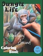 Jungle Life: Coloring Book All Ages 