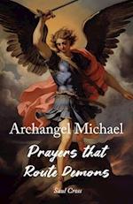 Archangel Michael Prayers that Route Demons