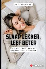 Slaap Lekker, Leef Beter