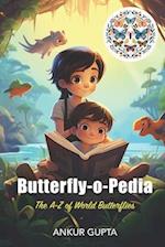 Butterfly-o-Pedia: The A-Z of World Butterflies 
