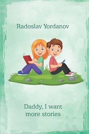 Daddy, I want more stories