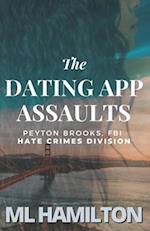 The Dating App Assaults