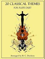 20 Classical Themes for Flute Duet 