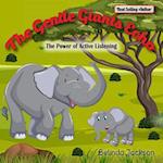 The Gentle Giants Echo: The Power of Active Listening 