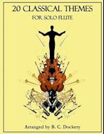 20 Classical Themes for Solo Flute 