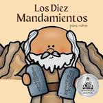 Los Diez Mandamientos Para Niños