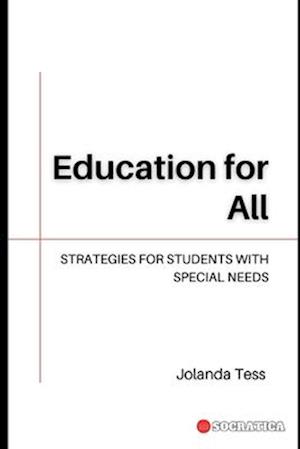 Education for All: Strategies for Students with Special Needs