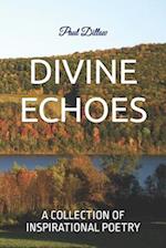 DIVINE ECHOES : A COLLECTION OF INSPIRATIONAL POETRY 