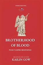 Brotherhood of Blood (A PULSE Vampire Novel) 