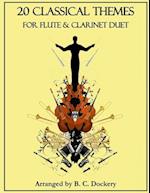 20 Classical Themes for Flute and Clarinet Duet 