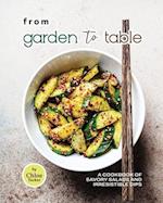 From Garden to Table: A Cookbook of Savory Salads and Irresistible Dips 