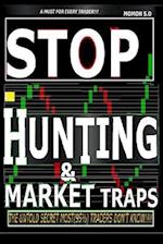 STOP HUNTING & MARKET TRAPS: The Untold Secret Most(95%)Traders Don't Know!!! 