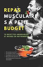 Repas musculaires à petit budget