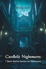 Candlelit Nightmares: 7 Short Horror Stories for Halloween 