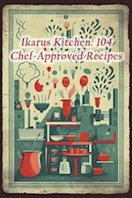 Ikarus Kitchen: 104 Chef-Approved Recipes 