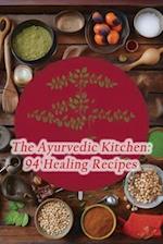 The Ayurvedic Kitchen: 94 Healing Recipes 