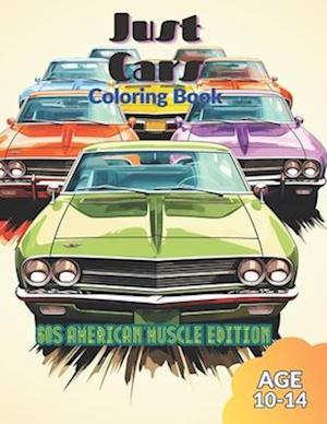 Just Cars Coloring Book: 60s American Muscle Edition