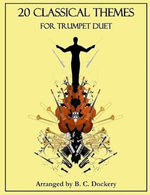 20 Classical Themes for Trumpet Duet