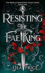 Resisting the Fae King: The Brine and Brimstone Court 