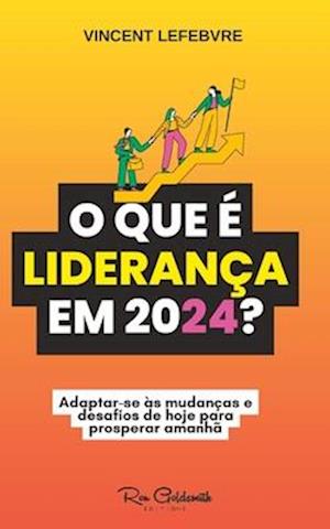 O que é liderança em 2024?