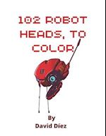 102 Robot Heads, to color 