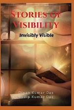Stories of Visibility: Invisibly Visible 