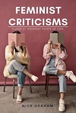 Feminist Criticisms : A Look at Different Points of View 