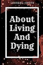 About Living and Dying