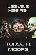Leaving Hegira: a space opera novelette 