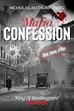Mafia Confession (True Crime): "King of Bootleggers" Murder (Mob War and Trial) 