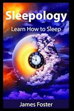 Sleepology: Learn how to sleep 