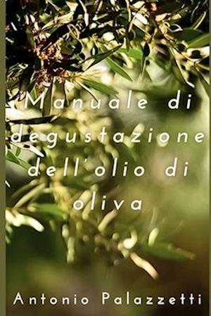 Manuale di degustazione dell'olio di oliva