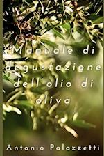 Manuale di degustazione dell'olio di oliva