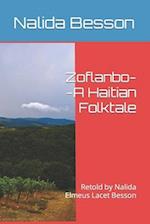 Zoflanbo--A Haitian Folktale: Retold by Nalida Elmeus Lacet Besson 
