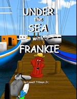 Under the Sea with Frankie 