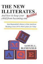 The New Illiterates (Revisited): And How to Keep Your Child from Becoming One 