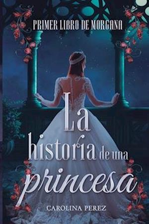 La Historia de una Princesa