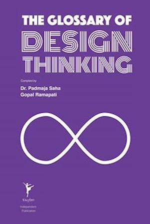 The Glossary of Design Thinking