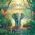 Fun Animal Facts: A Safari of Knowledge for Kids 